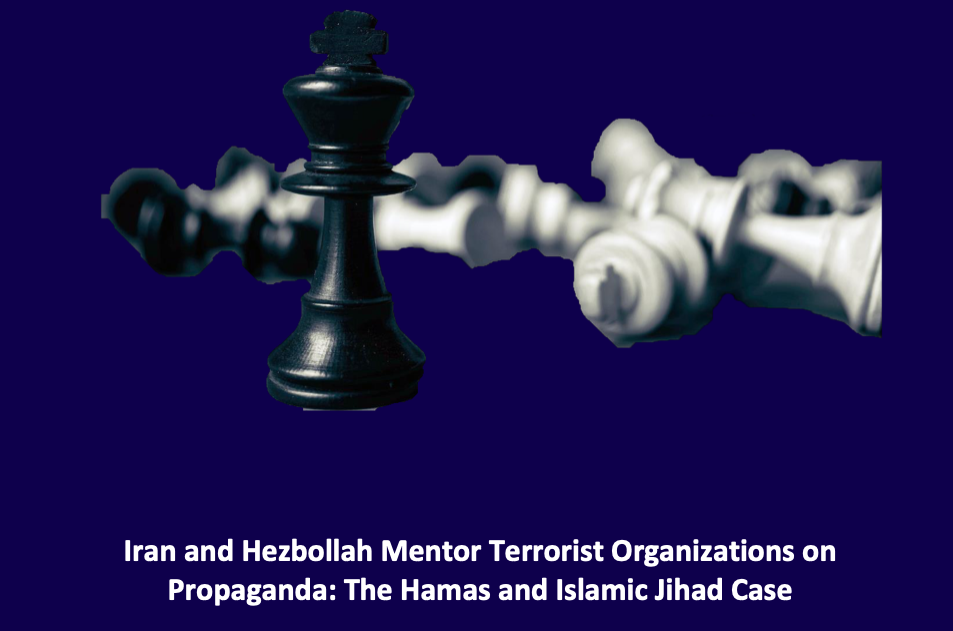 Iran and Hezbollah Mentor Terrorist Organizations on Propaganda